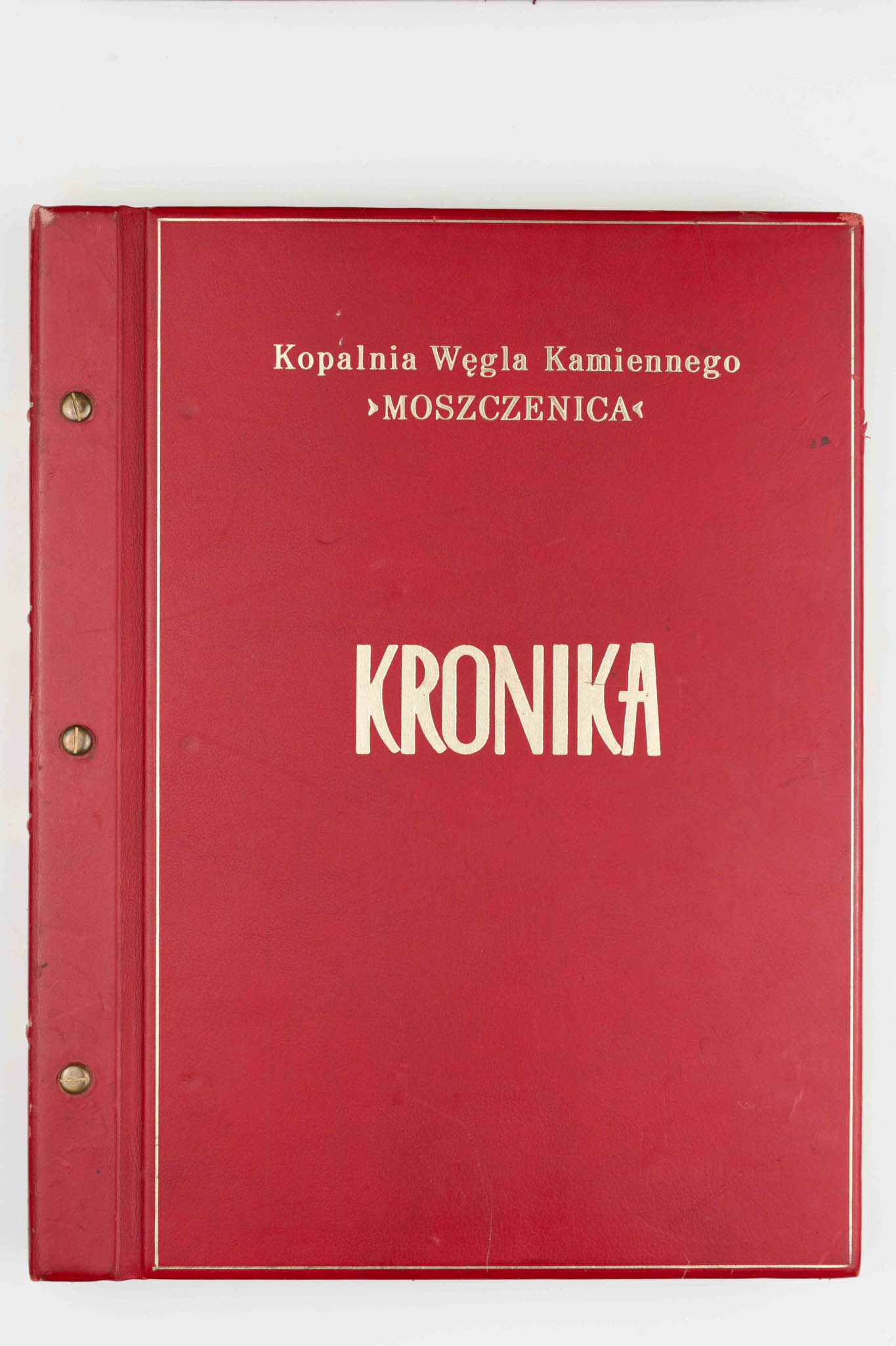Księga pamiątkowa KWK Moszczenica cz. III