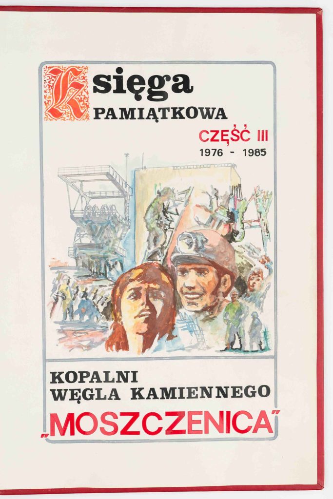 Księga pamiątkowa KWK Moszczenica [1976-1985] – część B
