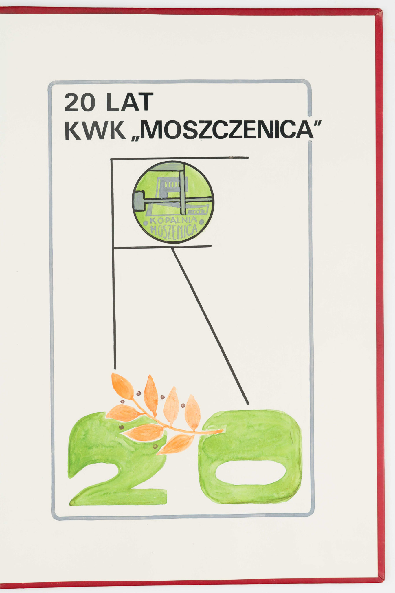 Księga pamiątkowa KWK Moszczenica cz. III