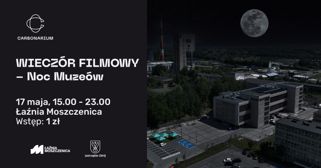 noc muzeów wieczór filmowy w carbonarium 17 maja