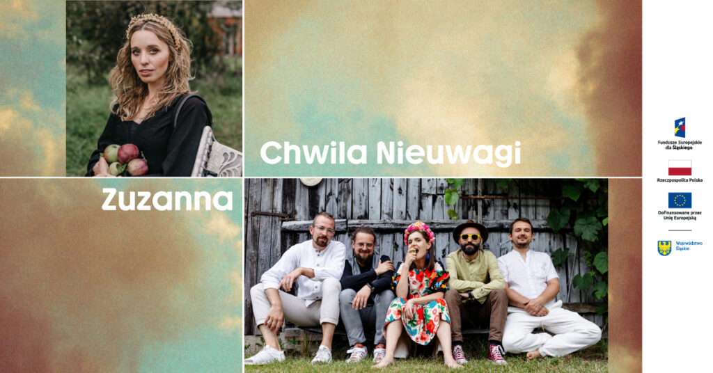 chwila nieuwagi i zuzanna - koncerty w łaźni moszczenica
