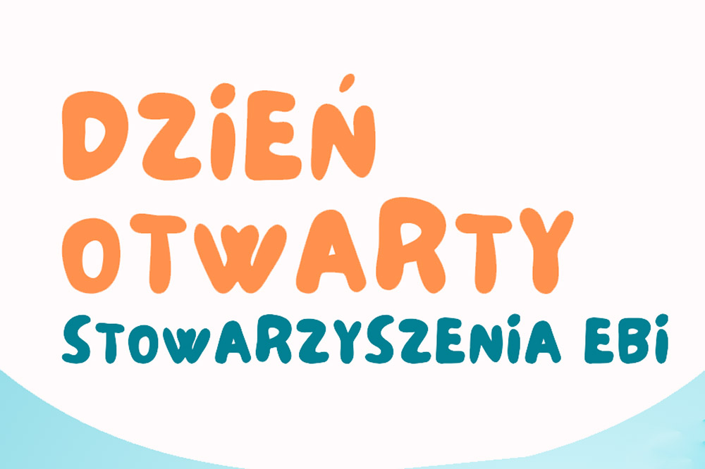 Dzień otwarty Stowarzyszenia EBI. Kolorowy napis.