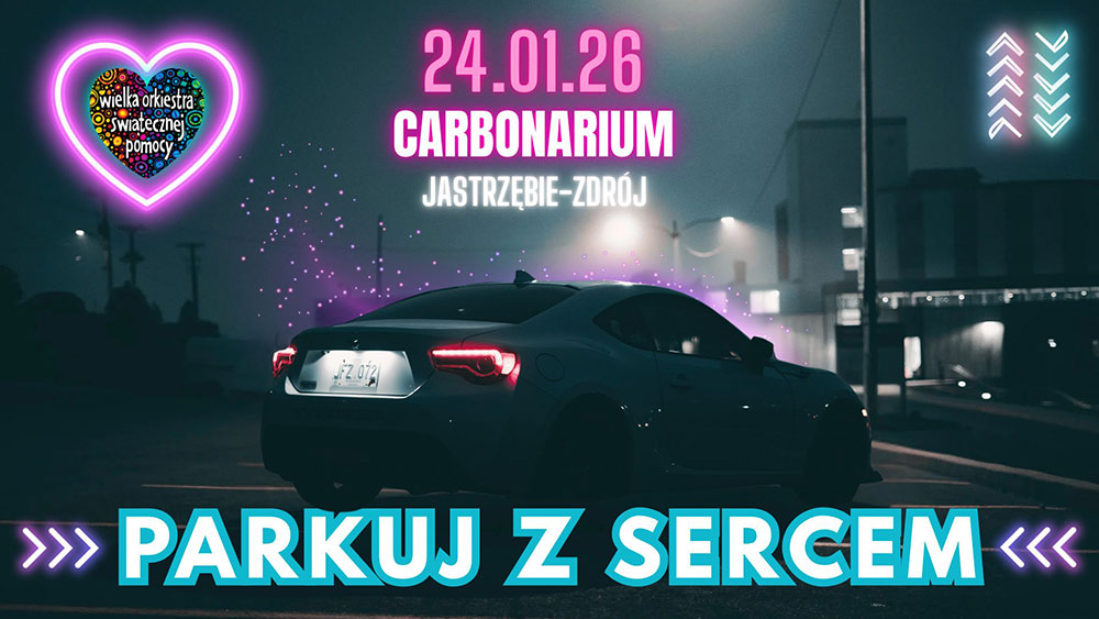 "Parkuj z sercem" - 24.01.26 - Carbonarium - Jastrzębie-Zdrój. Logo WOŚP i grafika z samochodem osobowym.