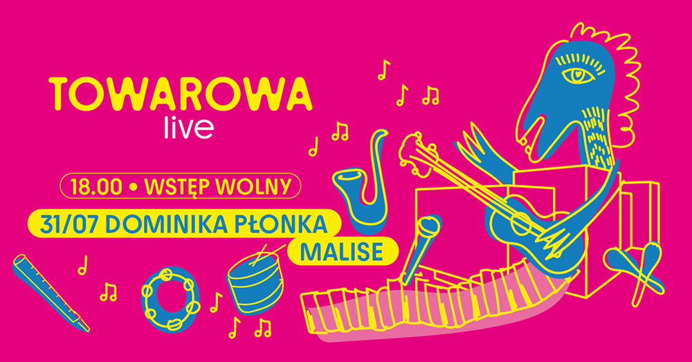 Towarowa Live: Dominika Płonka i Malise - plakat.