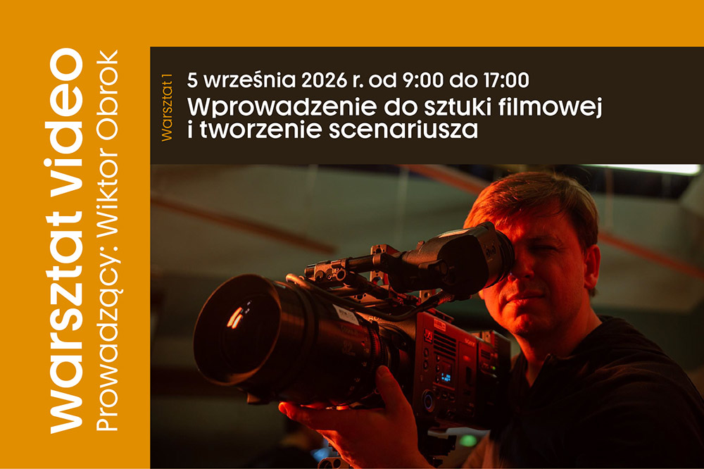 Warsztaty wideo - Od pomysłu do gotowego filmu.